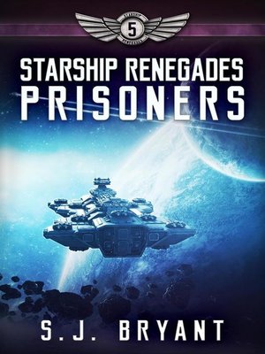 cover image of Prisoners: Starship Renegades, #5